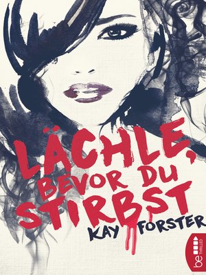 cover image of Lächle, bevor du stirbst